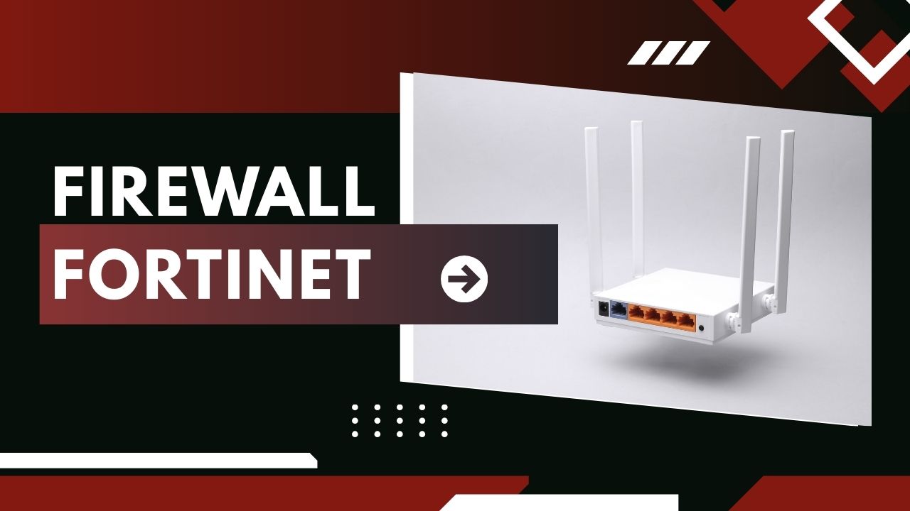 Firewall Fortinet